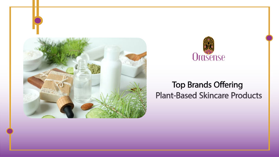 Brands Offering Plant-Based Skincare Products