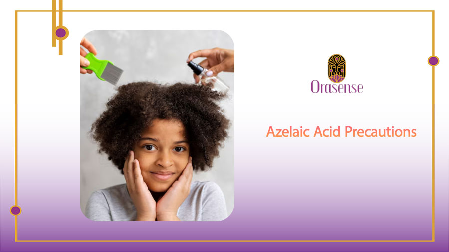 Azelaic Acid Precautions